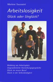 Arbeitslosigkeit - Glck oder Unglck?